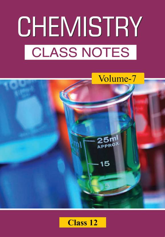 CBSE Class12 Chemistry Notes (Volume7) For JEE/NEET/NTSE/KVPY By