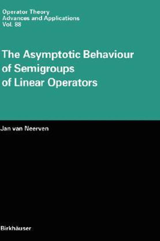 The Asymptotic Behaviour Of Semigroups Of Linear Operators - 