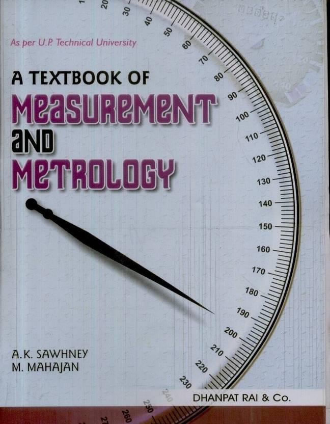 A Textbook of Measurement and Metrology Buy A Textbook of Measurement