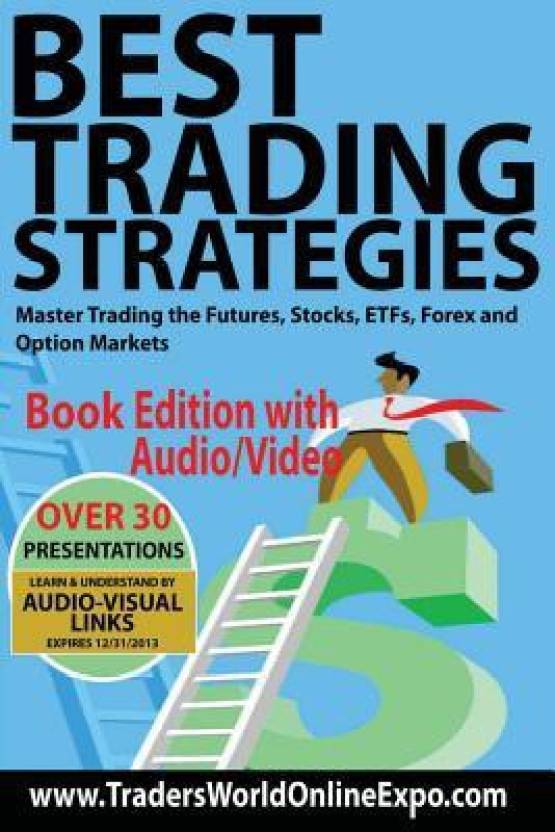 Best Trading Strategies Master Trading The Futures Stocks Etfs - 
