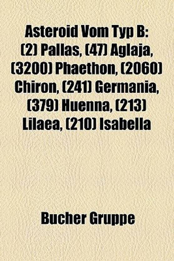 asteroid-vom-typ-b-2-pallas-47-aglaja-3200-phaethon-2060-chiron-original-imaeahkf25gd4ayn.jpeg