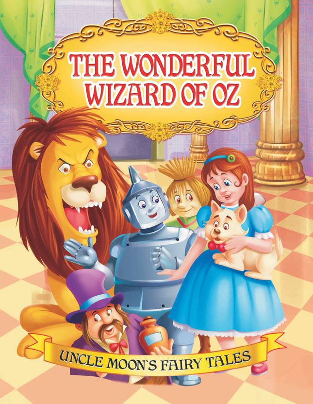 The Wonderful Wizard Of Oz Uncle Moon S Fairy Tales The Wonderful Wizard Of Oz Uncle Moon S Fairy Tales