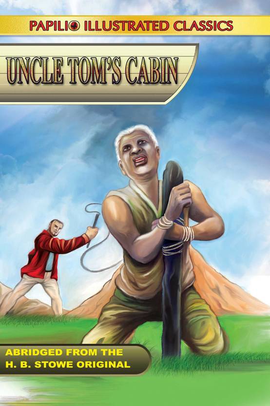 Uncle Tom S Cabin Abridged Illustrated Buy Uncle Tom S Cabin