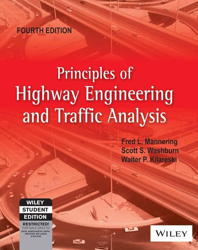 Principles of Highway Engineering and Traffic Analysis, 4th Edition