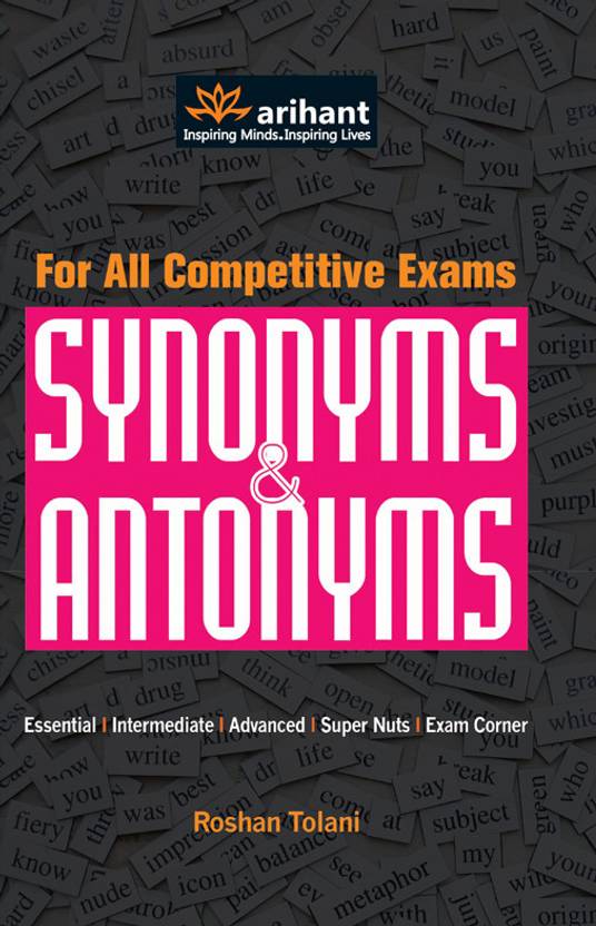 For All competitive Exams Synonyms & Antonyms EssentialIntermediate