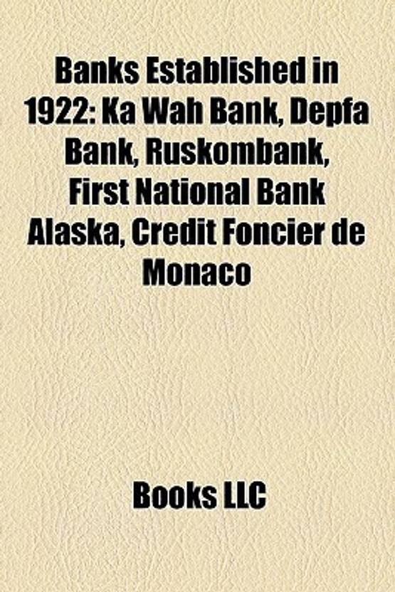 Banks Established In 1922 Ka Wah Bank Depfa Bank Ruskombank