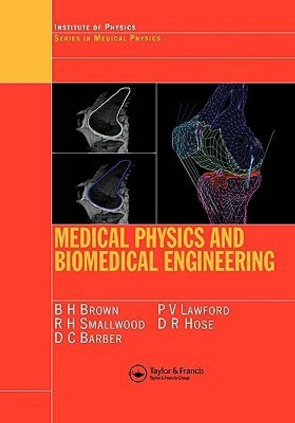 Medical Physics and Biomedical Engineering 2nd edition Edition Buy