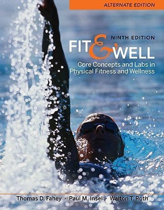 fit and well alternate edition Amazon. Com: fit & well: core concepts and labs in physical fitness.