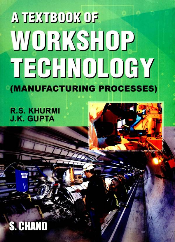 Manufacturing process by rs khurmi pdf writer crimsonalert