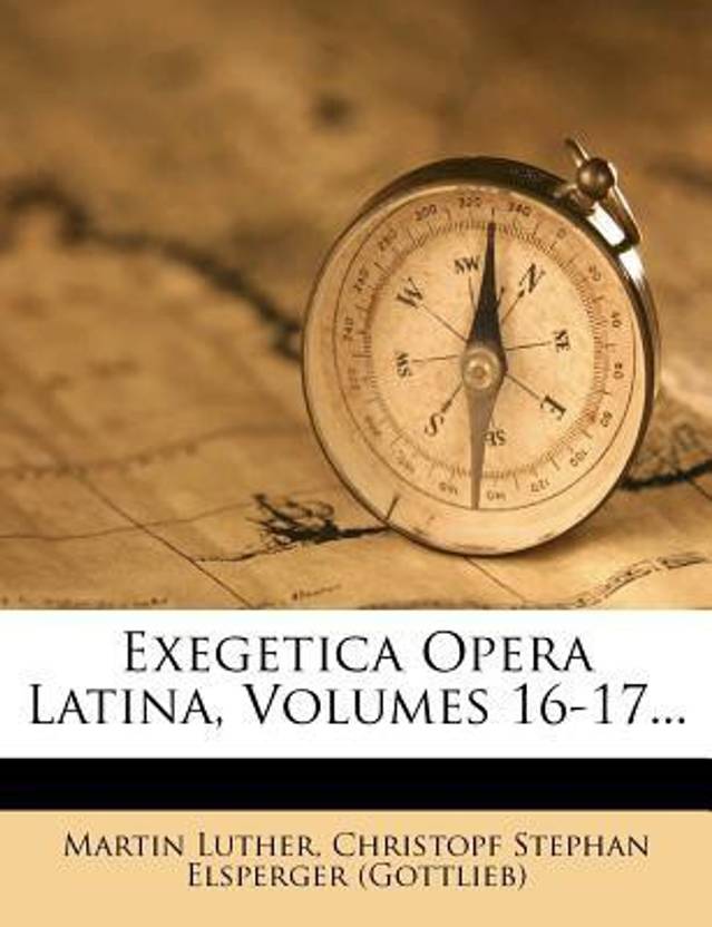 Exegetica Opera Latina Volumes 16 17 Buy Exegetica Opera Latina exegetica-opera-latina-volumes-16-17-buy-exegetica-opera-latina