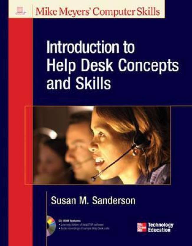 Introduction To Help Desk Concepts And Skills Mike Meyers