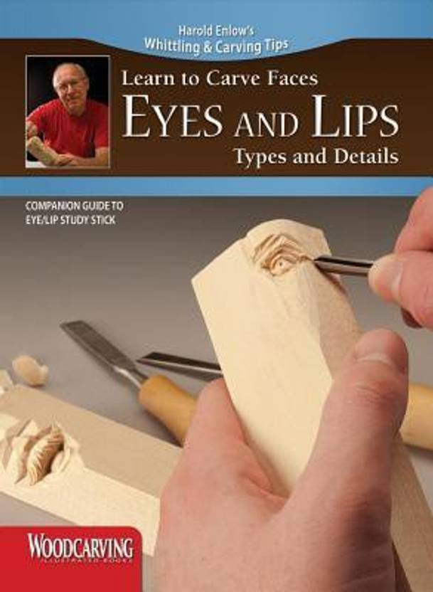 Eyes And Lips Study Stick Kit Learn To Carve Faces With Harold