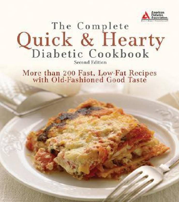 The Complete Quick Hearty Diabetic Cookbook 2 2nd Edition - 