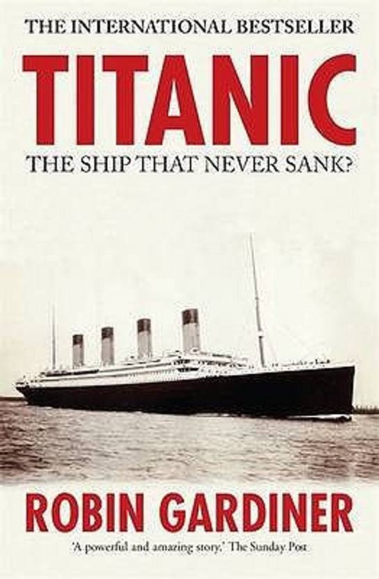 Titanic The Ship That Never Sank Buy Titanic The Ship That