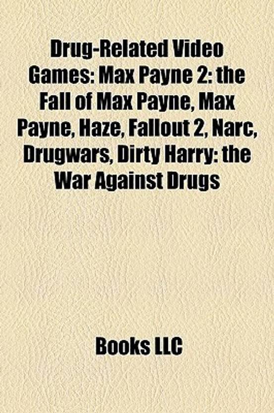 Drug Related Video Games Max Payne 2 The Fall Of Max Payne