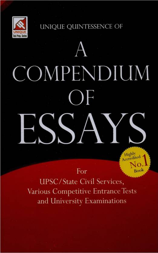 Unique Quintessence Of A Compendium Of Essays E Pb Latest Revised Unique Quintessence Of A Compendium Of Essays E Pb Latest Revised Edition Essays About High School also Religion And Science Essay Writing High School Essays