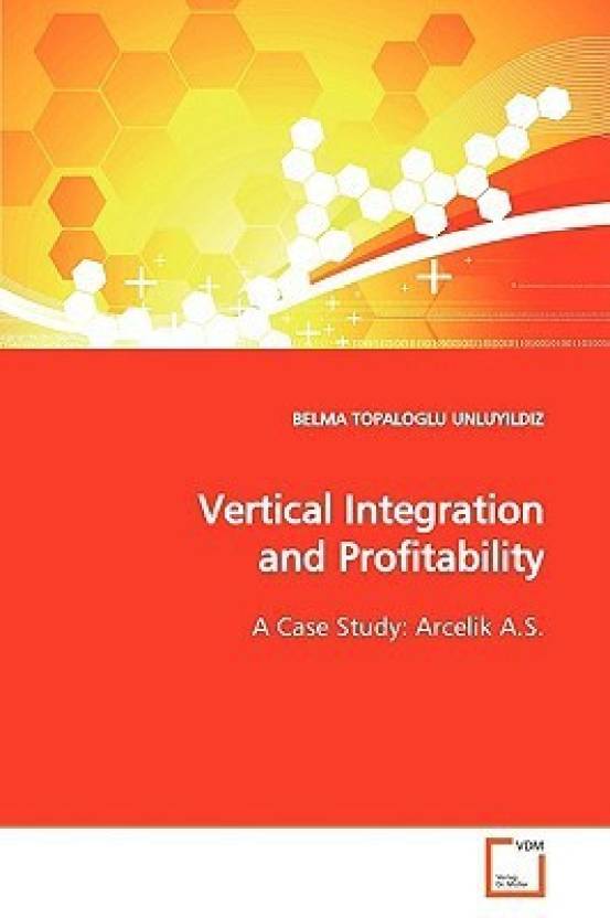 vertical integration case study