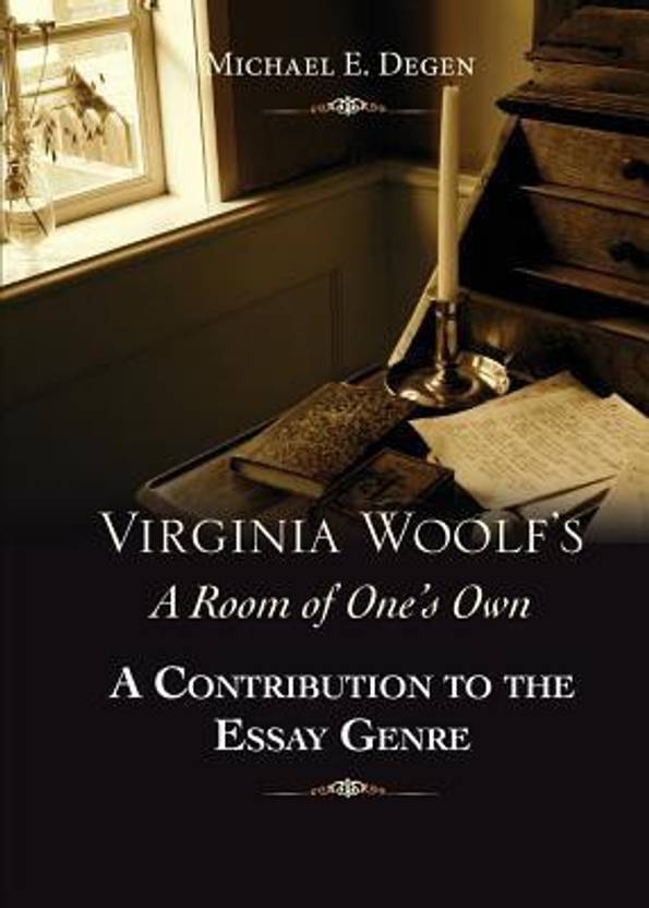 Virginia Woolf S A Room Of One S Own A Contribution To The