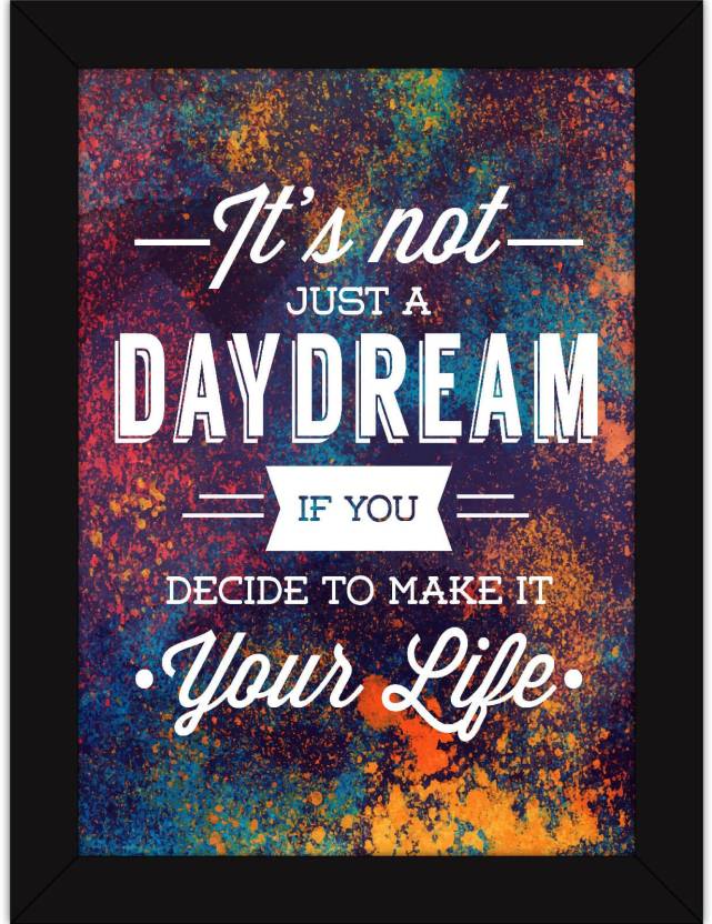 Quotes On Life Wall Art Photo Frame For Inspiration And Room Decor Make Dreams Your Life Fine Art Print