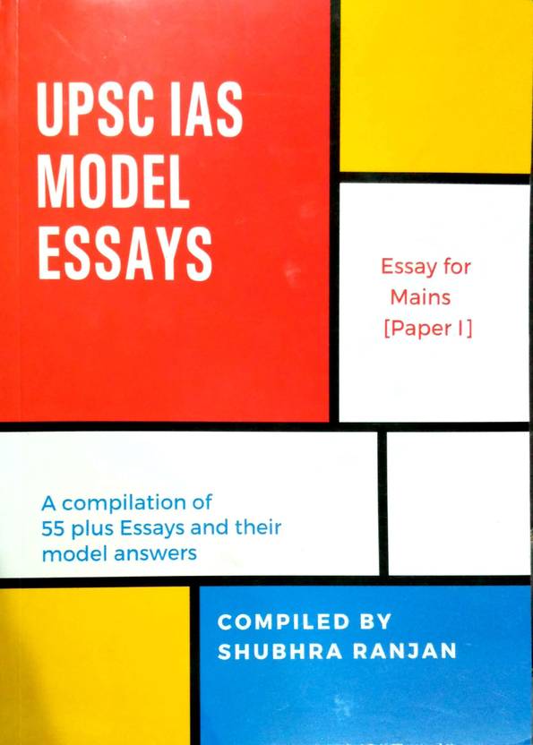 Sample Essay With Thesis Statement Upsc Ias Model Essays Buy Upsc Ias Model Essays By Shubhra Ranjan At Low Price In India Flipkartcom Essay Proposal Sample also Ap English Essays Upsc Ias Model Essays Buy Upsc Ias Model Essays By Shubhra Ranjan Apa Essay Paper