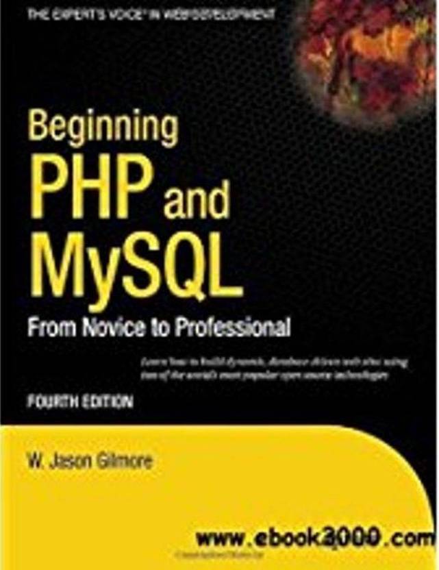 Beginning Php And Mysql From Novice To Professional 4th Edition