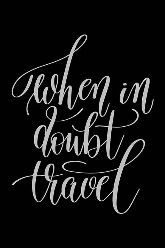 Posters When In Doubt Travel Quote Printed Poster Funny