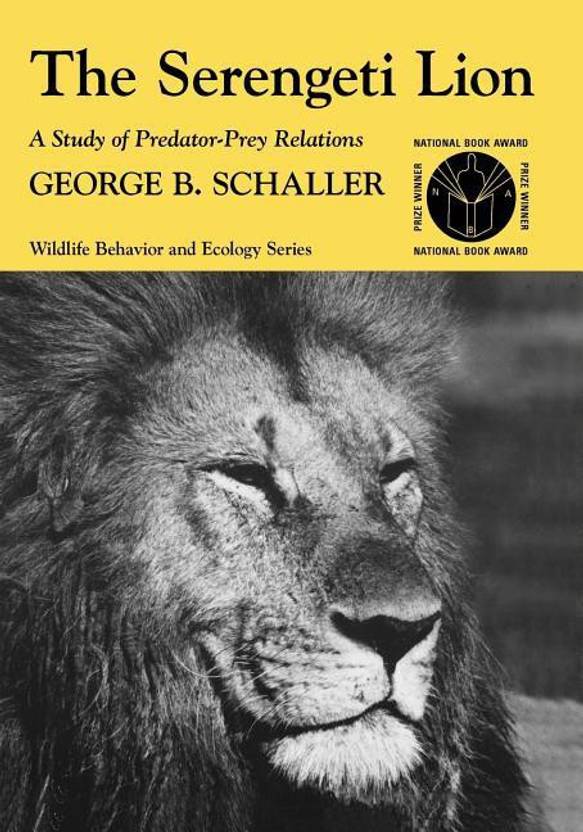 The Serengeti Lion A Study Of Predator Prey Relations