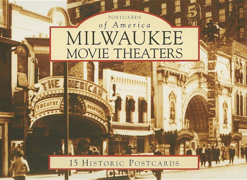Milwaukee Movie Theaters 15 Historic Postcards Buy Milwaukee Movie milwaukee-movie-theaters-15-historic-postcards-buy-milwaukee-movie