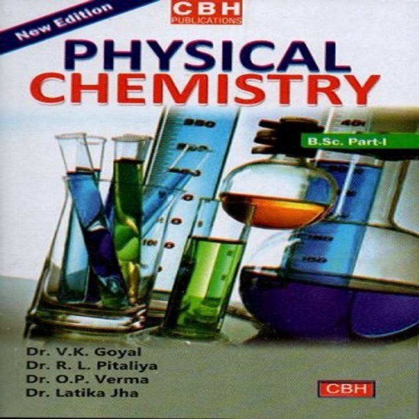 Physical Chemistry Bsc Part 1 Buy Physical Chemistry Bsc Part 1 By Vk