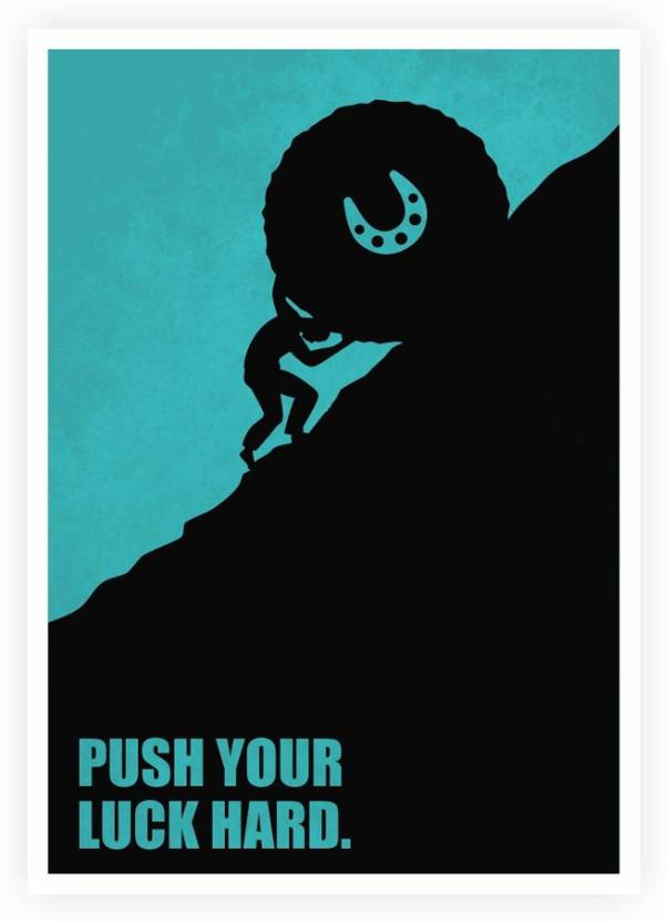 PW Push Your Luck Hard Life Motivating Quotes Wall Poster 6060 Beauteous Posters With Quotes On Life PW Push Your Luck Hard Life Motivating Quotes Wall Poster 6060 Beauteous Posters With Quotes On Life
