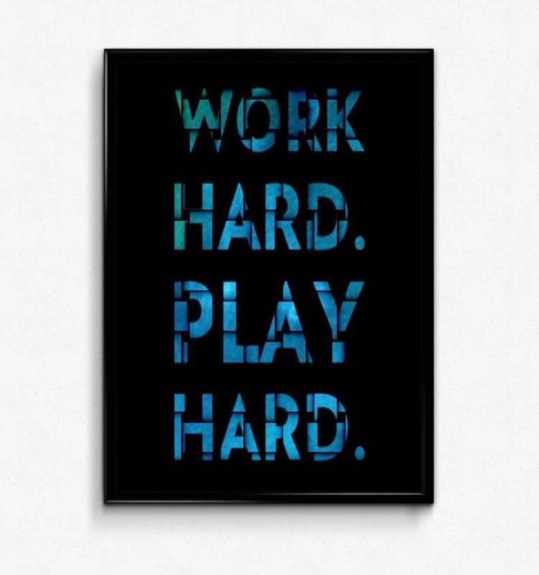 Work Hard Play Hard Motivational Matte Poster 12x18 Inches Matte