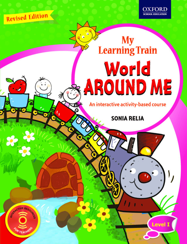 My Learning Train World Around Me Level 1  - An Interactive Activity - Based Course(English, Paperback, unknown)