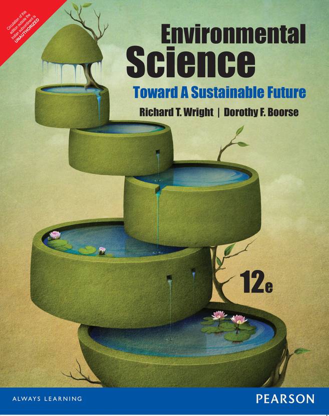 Environmental Science Toward a Sustainable Future Twelfth Edition