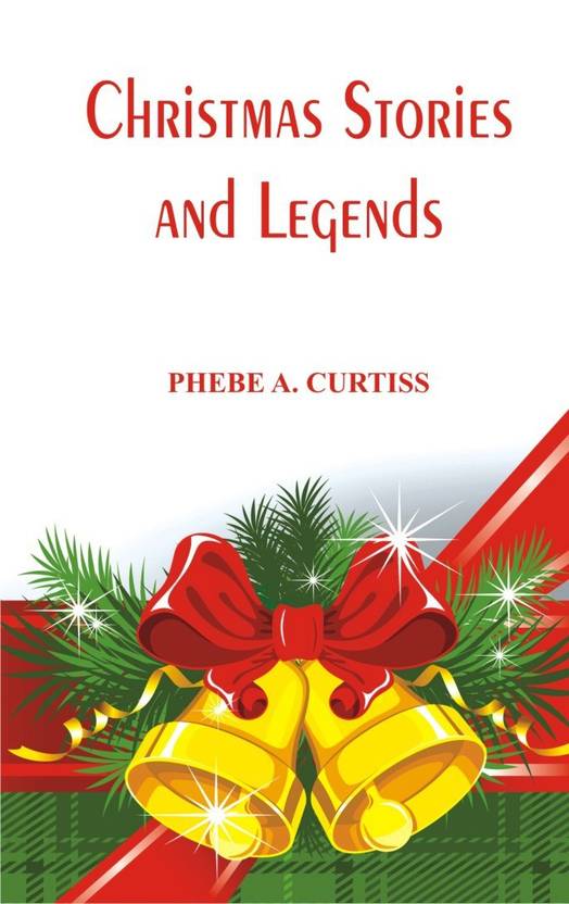 christmas stories and legends buy christmas stories and legends online at best prices in india flipkartcom - Best Christmas Stories christmas stories and legends buy christmas stories and legends online at best prices in india flipkartcom - Best Christmas Stories