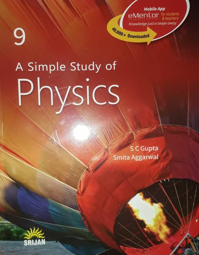 A SIMPLE STUDY OF PHYSICS FOR CLASS 9 Buy A SIMPLE STUDY OF PHYSICS FOR CLASS 9 By SMITA 
