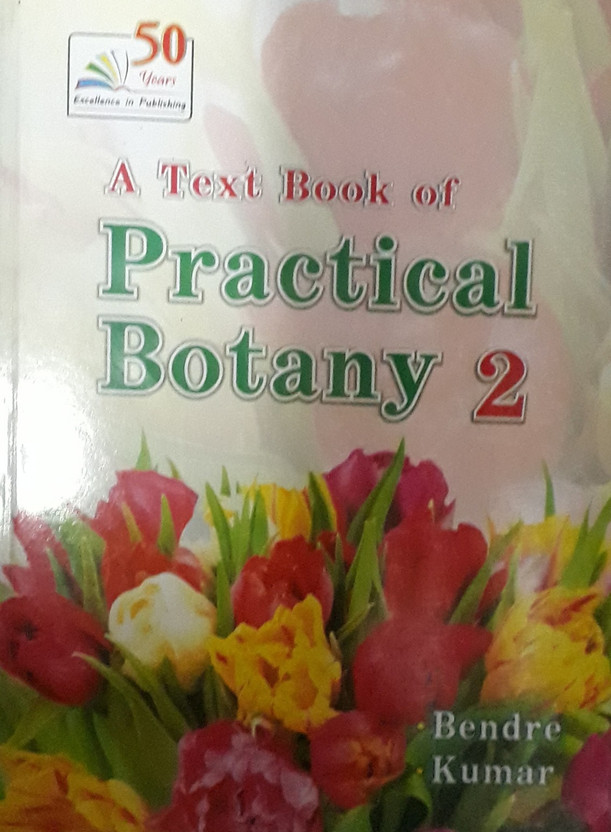 Bendre And Kumar Practical Botany Pdf