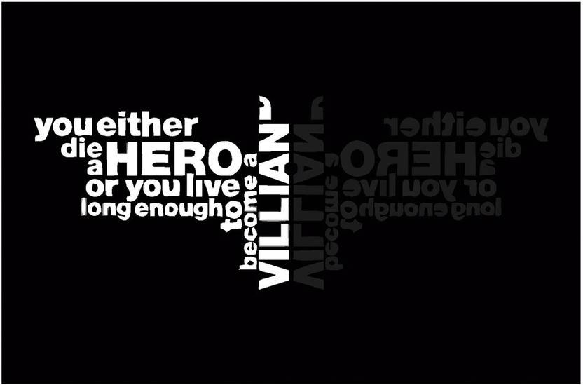 The Dark Knight You Either Die A Hero Quote Poster Art