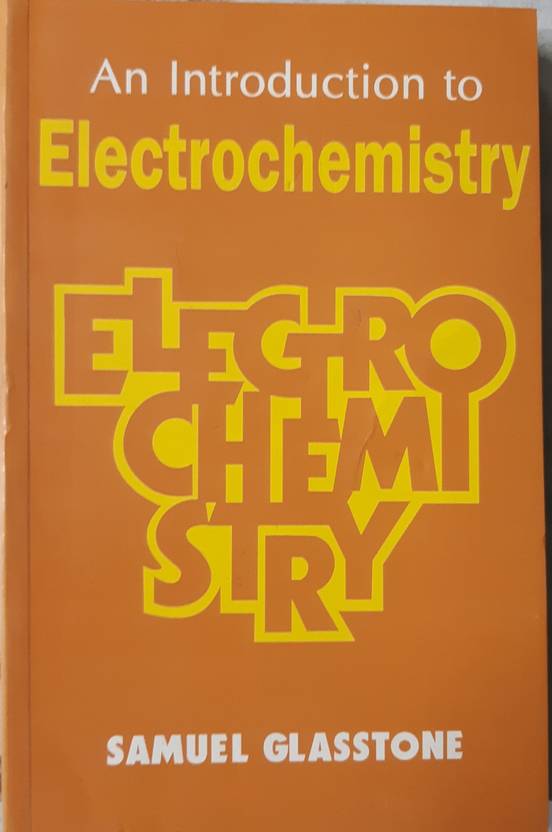 An Introduction to Electrochemistry Buy An Introduction to