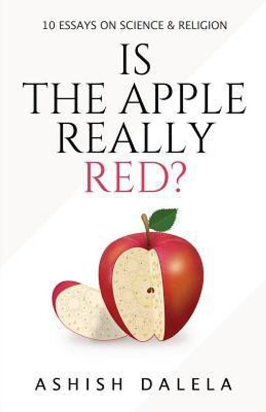 Is The Apple Really Red Essays On Science And Religion Buy Is Is The Apple Really Red Essays On Science And Religion