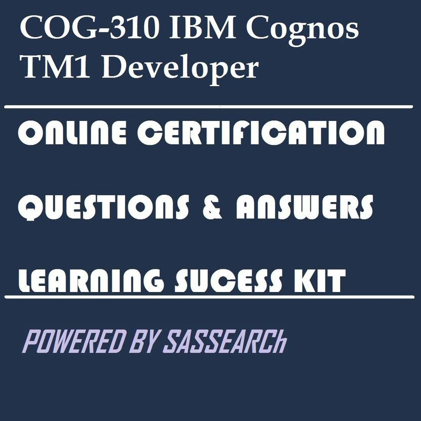 Sapsmart Cog 310 Ibm Cognos Tm1 Developer Online