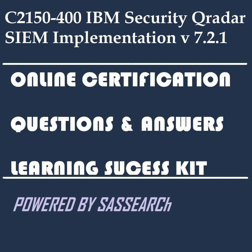 Sapsmart C2150 400 Ibm Security Qradar Siem Implementation V