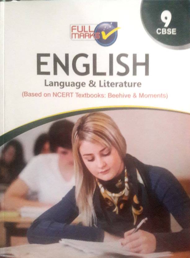 Cbse Class 9 English Full Mark Guide Cbse Class 9 English Full Mark Guide
