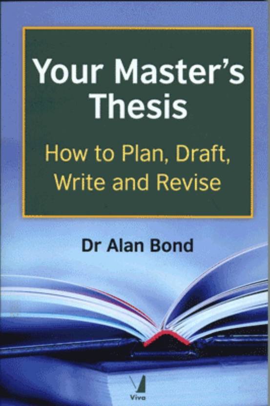 Your Masters Thesis Buy Your Masters Thesis By Dr Alan Bond At Your Masters Thesis English Paperback Dr Alan Bond