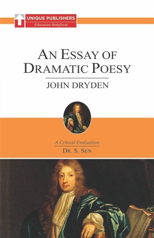 Essay On Modern Science John Dryden An Essay On Dramatic Poesy Thesis Statement For Descriptive Essay also Example Of An English Essay John Dryden An Essay On Dramatic Poesy Buy John Dryden An Essay High School Essay