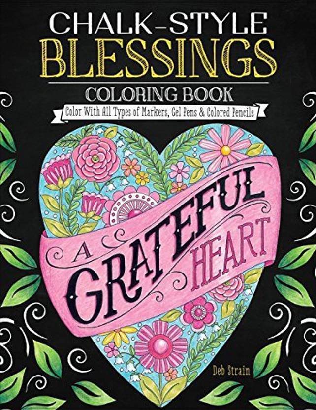 Generic Chalk Style Blessings Coloring Book Color With All Types Of Markers Gel Pens Colored Pencils Connect Your Faith With Creati Chalk Style Blessings Coloring Book Color With All Types Of Markers