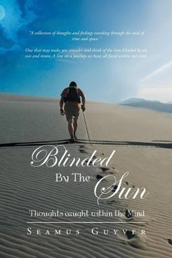 Blinded By The Setting Sun Blinded By The Sun: Buy Blinded By The Sun by Guyver Seamus at Low