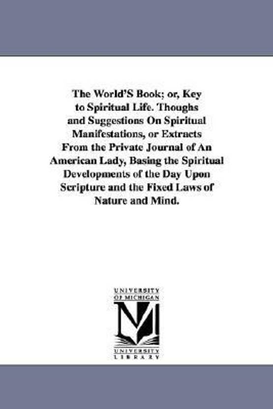 the world s book or key to spiritual life thoughs and suggestions