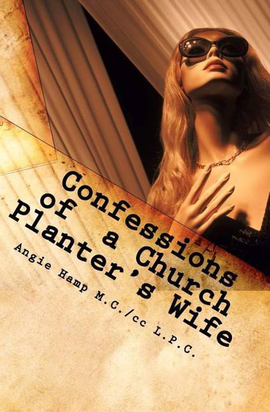 Confessions Of A Church Planters Wife Buy Confessions Of - 