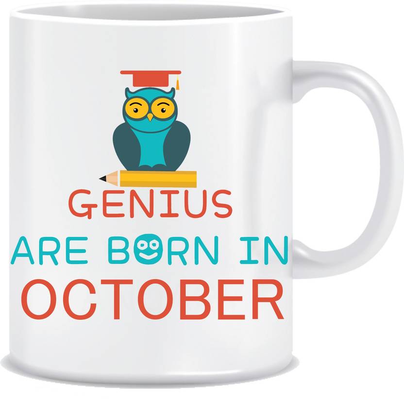 Everyday Desire Genius are Born in October - Birthday Gifts for Boys