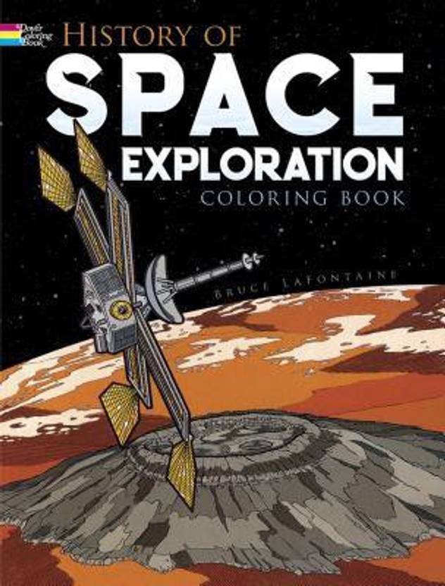 History Of Space Exploration Coloring Book Dover History Coloring History Of Space Exploration Coloring Book Dover History Coloring